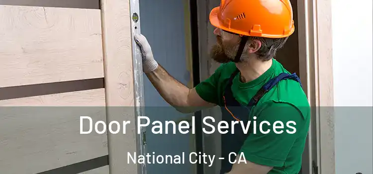 Door Panel Services National City - CA