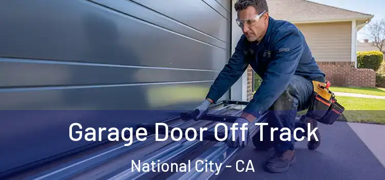  Garage Door Off Track National City - CA