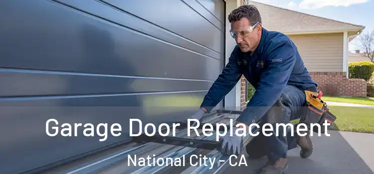  Garage Door Replacement National City - CA