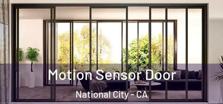 Motion Sensor Door National City - CA